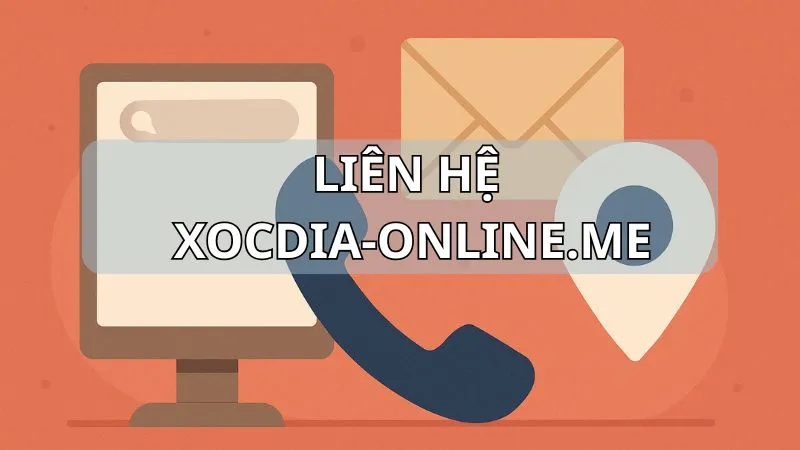 Hướng dẫn cách thức liên hệ xocdia-online.me và những lưu ý